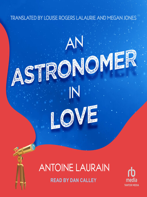 Title details for An Astronomer in Love by Antoine Laurain - Available